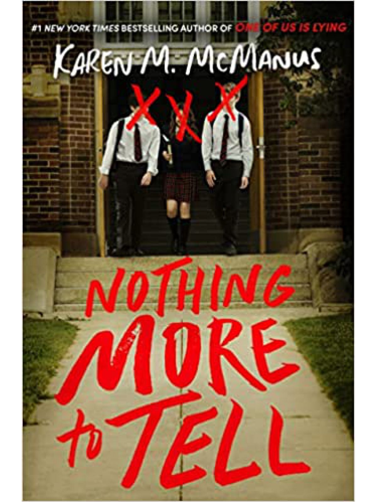 NOTHING MORE TO TELL