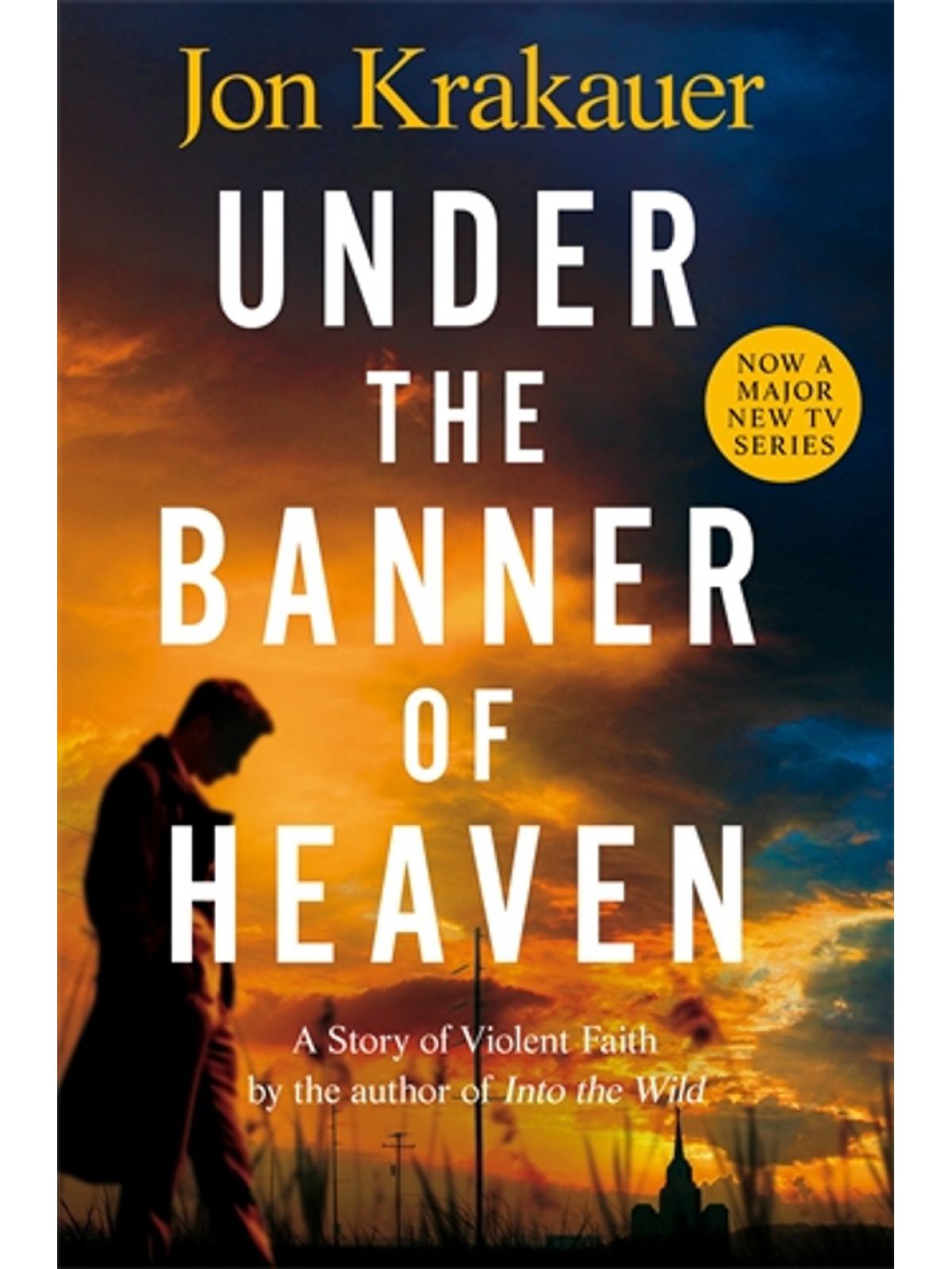 UNDER THE BANNER OF HEAVEN