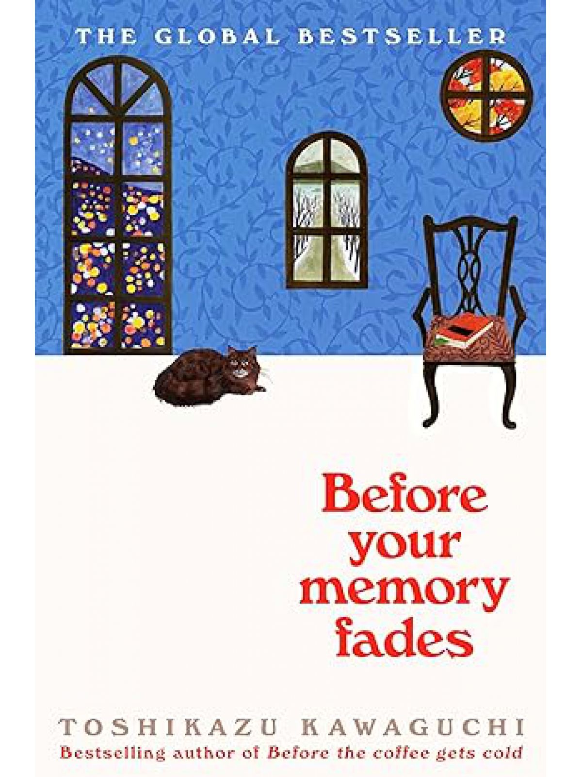 BEFORE YOUR MEMORY FADES