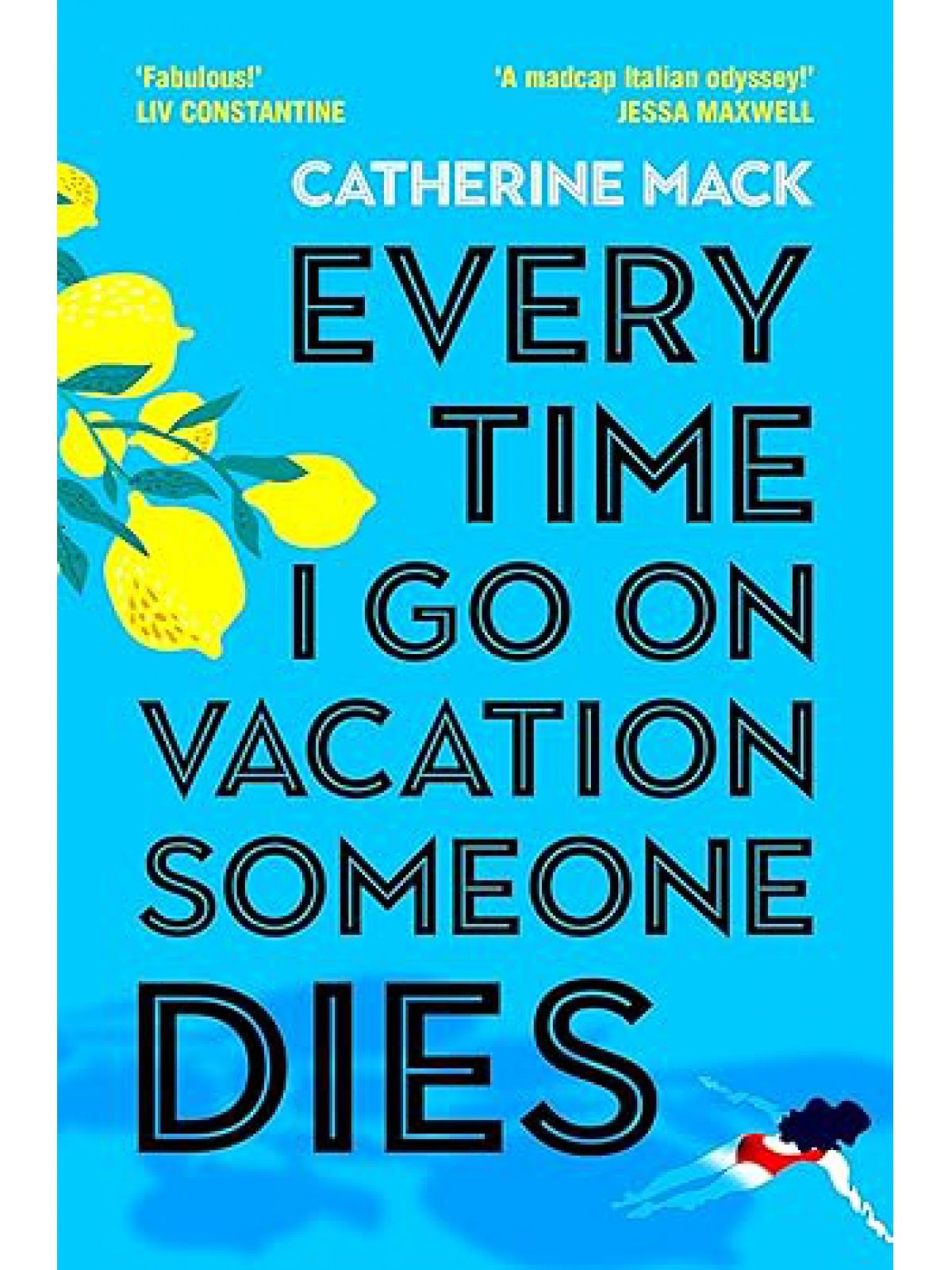 EVERY TIME I GO ON VACATION SOMEONE DIES