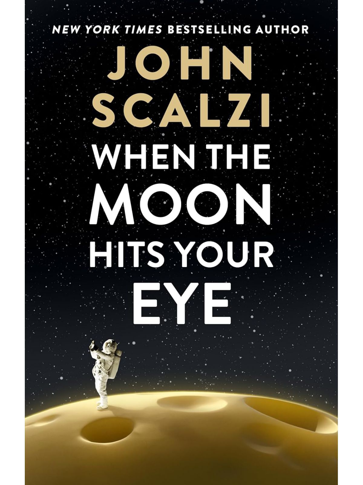 WHEN THE MOON HITS YOUR EYE