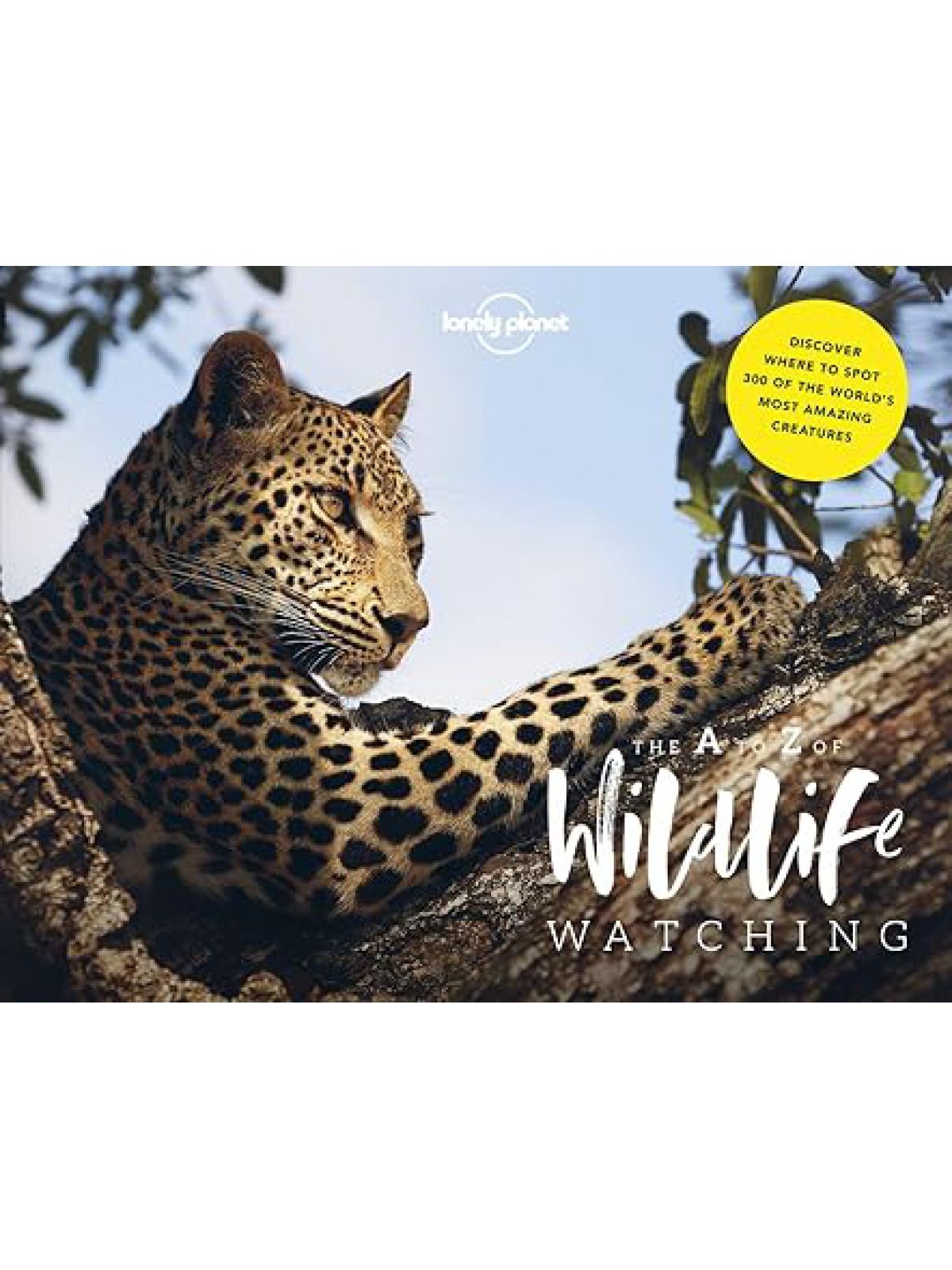 LONELY PLANET’S A-Z OF WILDLIFE WATCHING