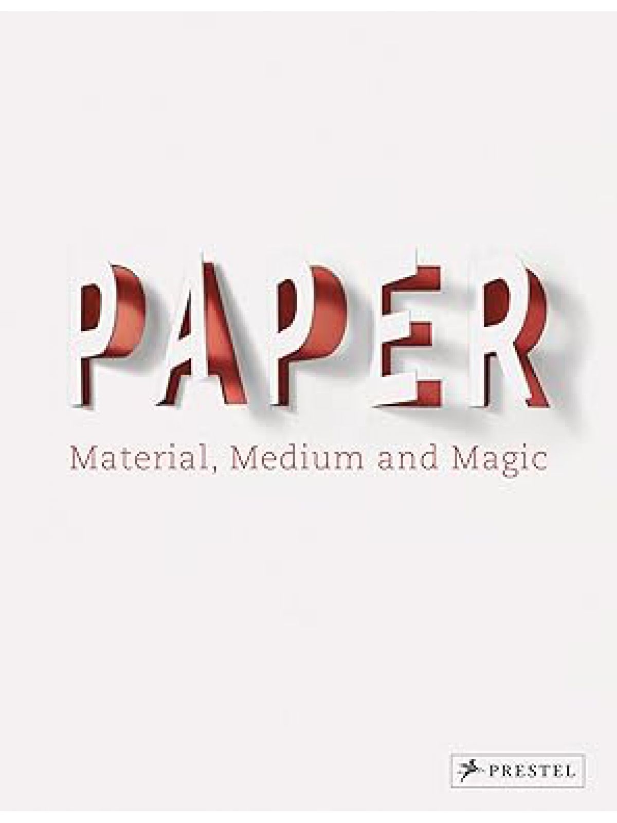 PAPER: MATERIAL  MEDIUM & MAGIC