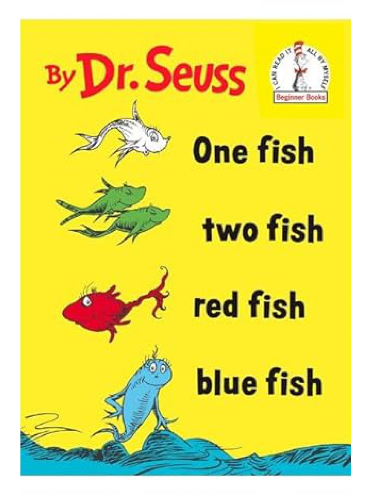 ONE FISH TWO FISH RED FISH BLUE FISH