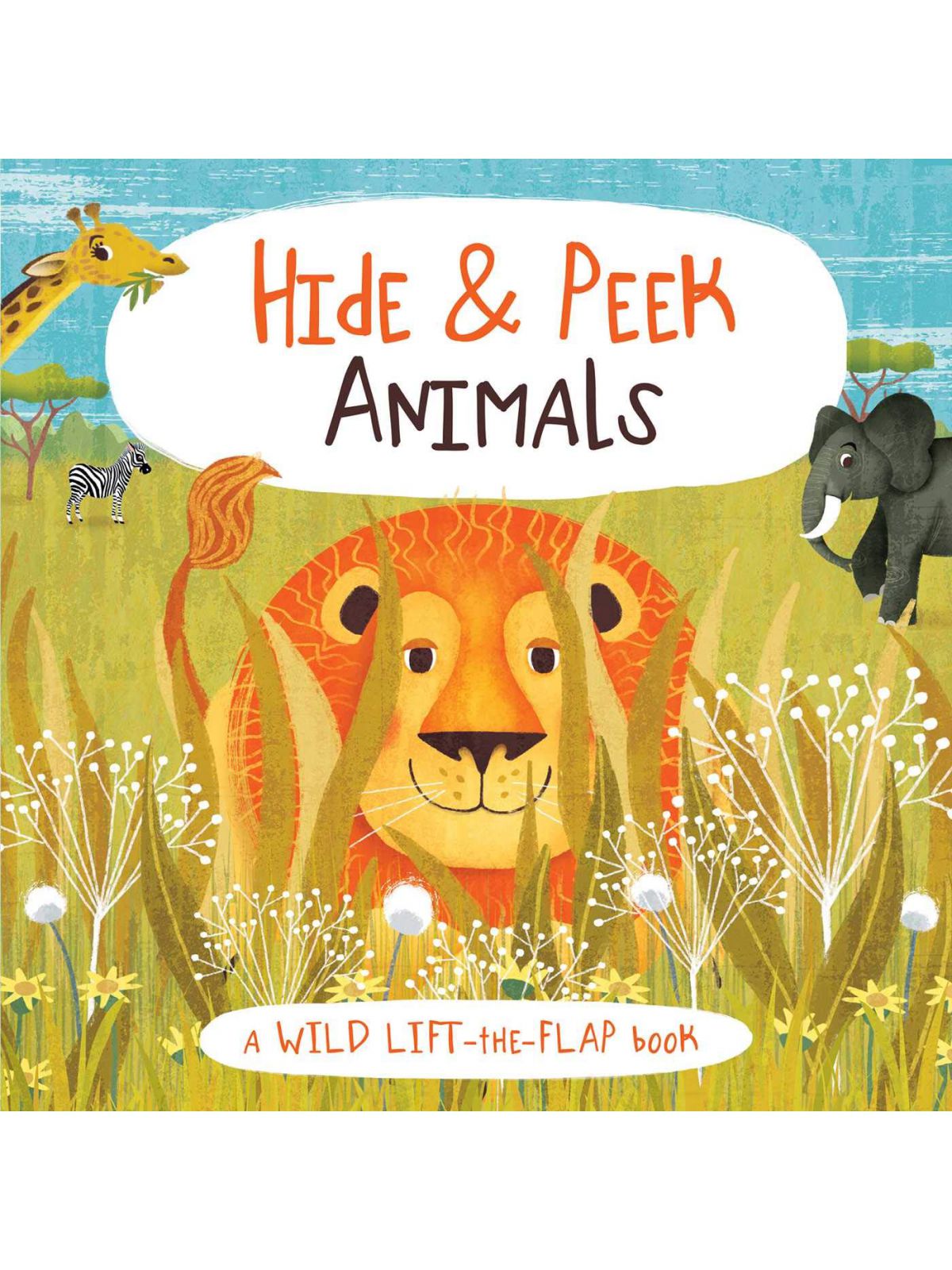 HIDE & PEEK ANIMALS (LIFT THE FLAP)