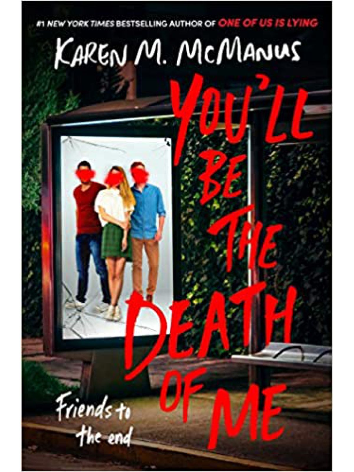 YOU’LL BE THE DEATH OF ME