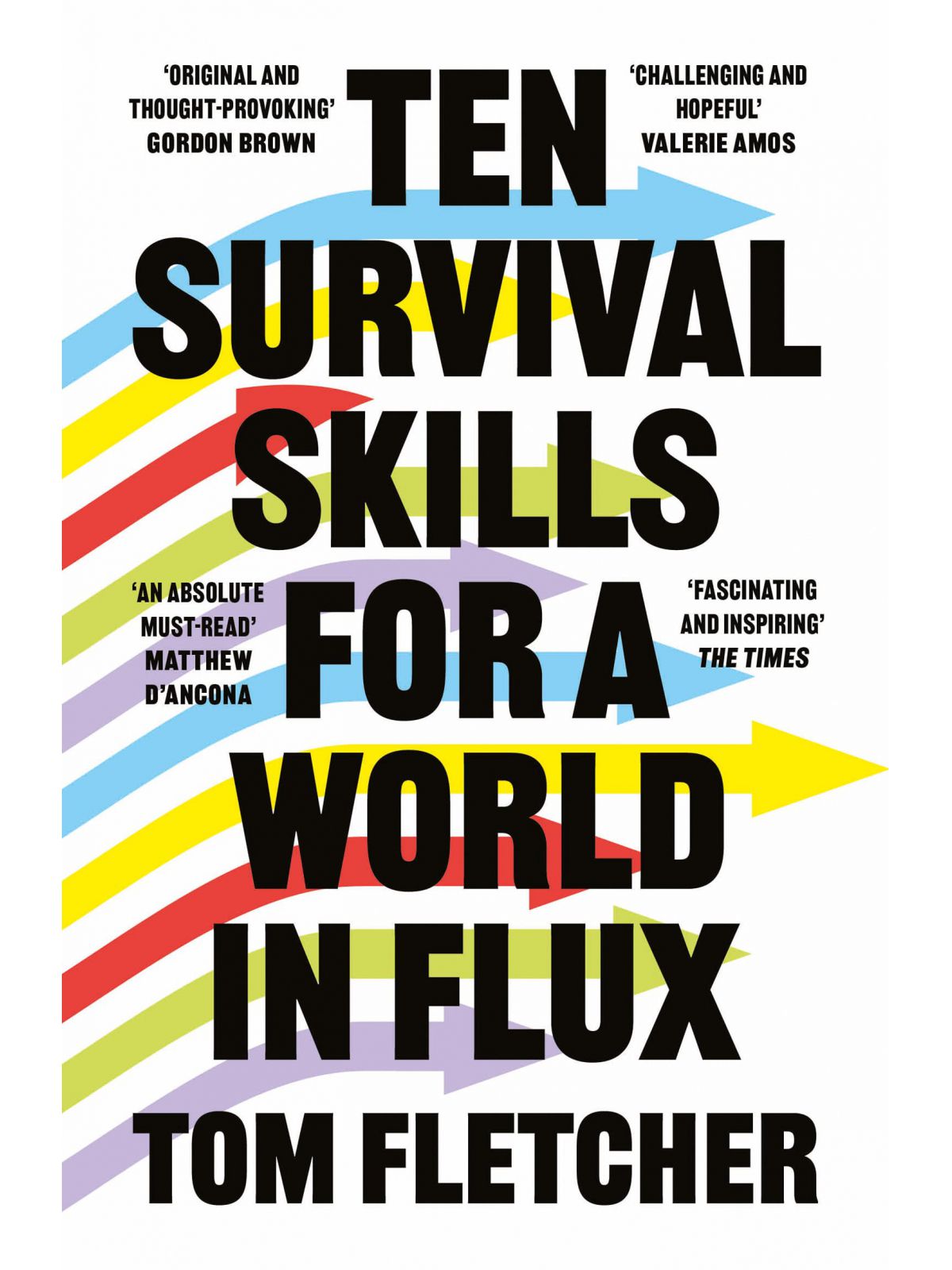 TEN SURVIVAL SKILLS FOR A WORLD IN FLUX