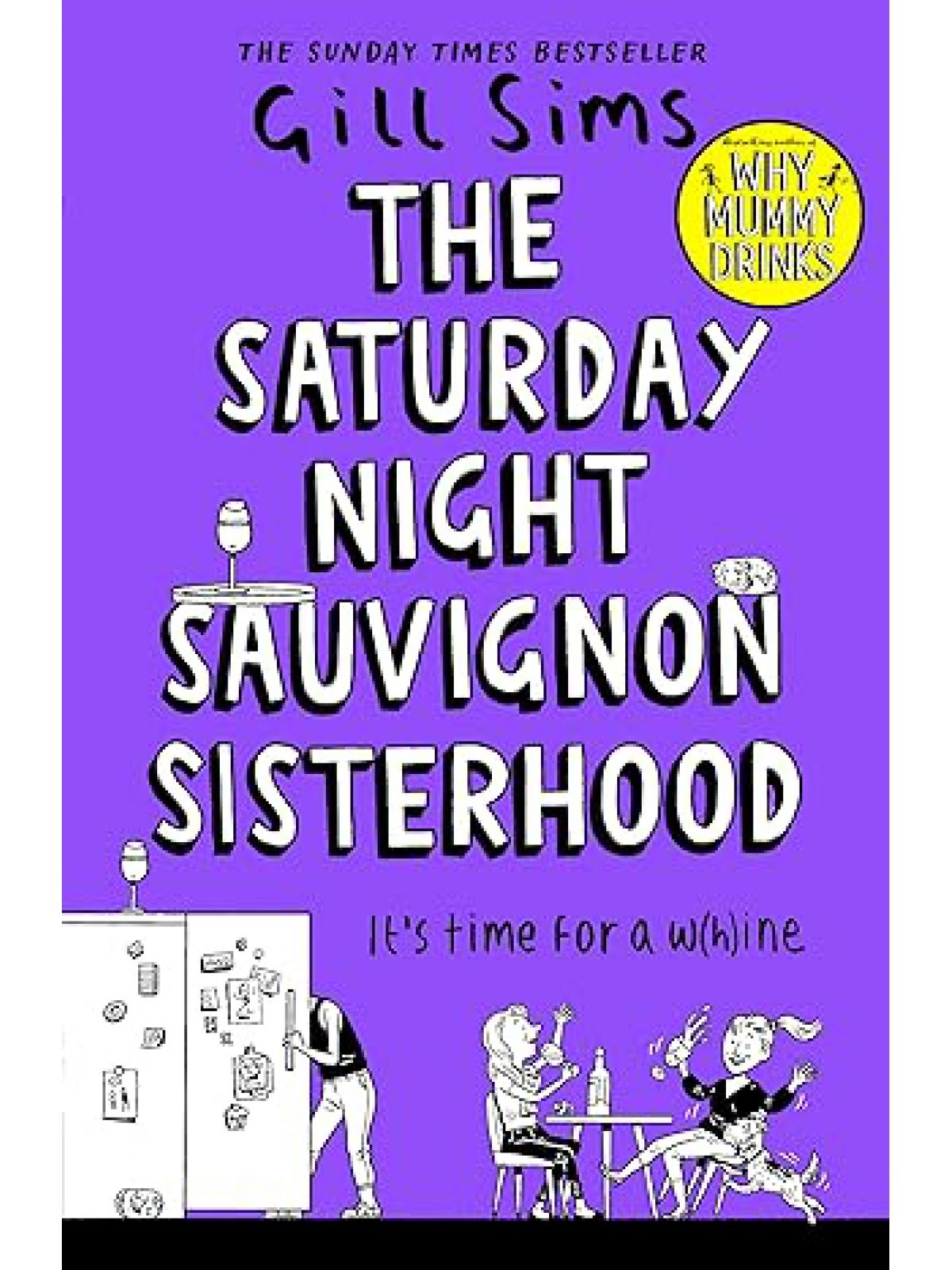 SATURDAY NIGHT SAUVIGNON SISTERHOOD