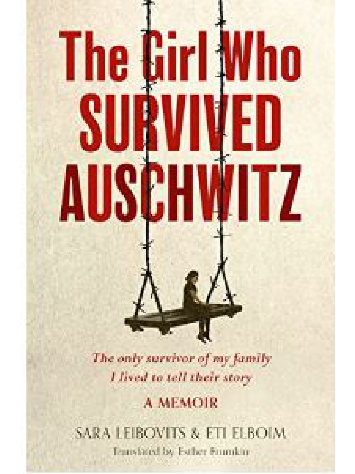 GIRL WHO SURVIVED AUSCHWITZ