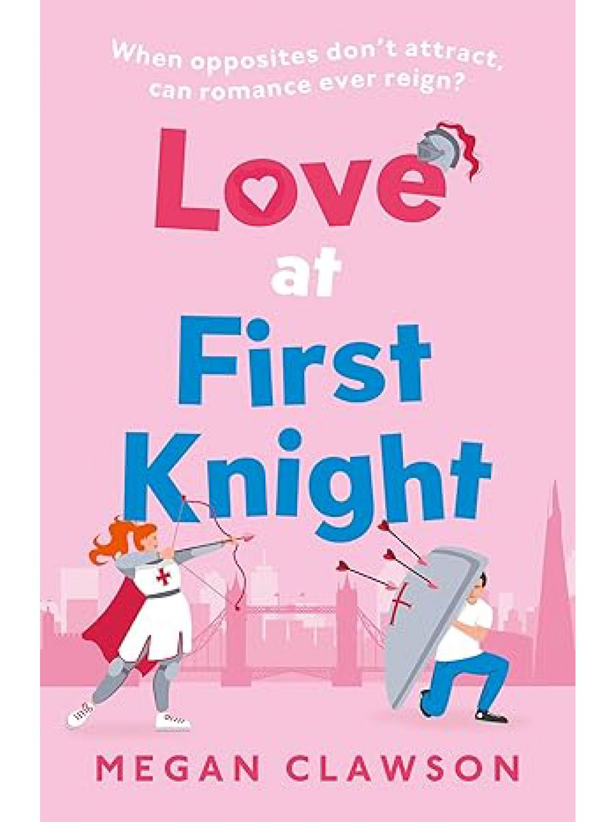 LOVE AT FIRST KNIGHT