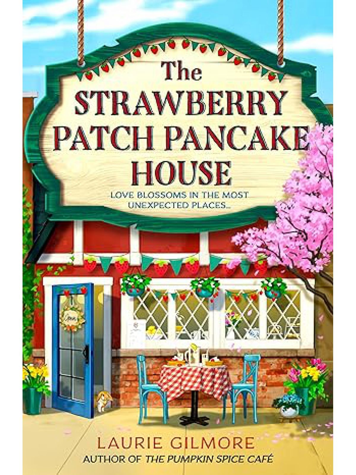 STRAWBERRY PATCH PANCAKE HOUSE (DREAM HARBOR #4)