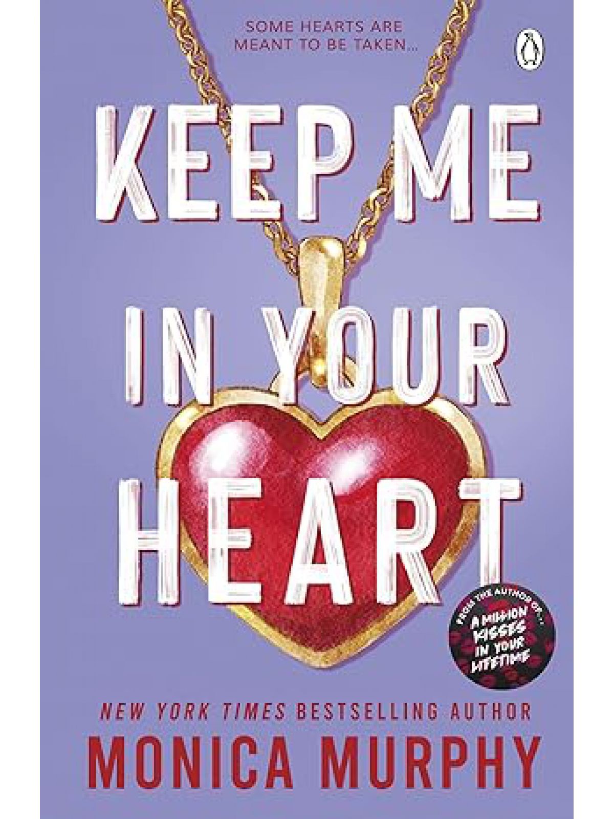 KEEP ME IN YOUR HEART