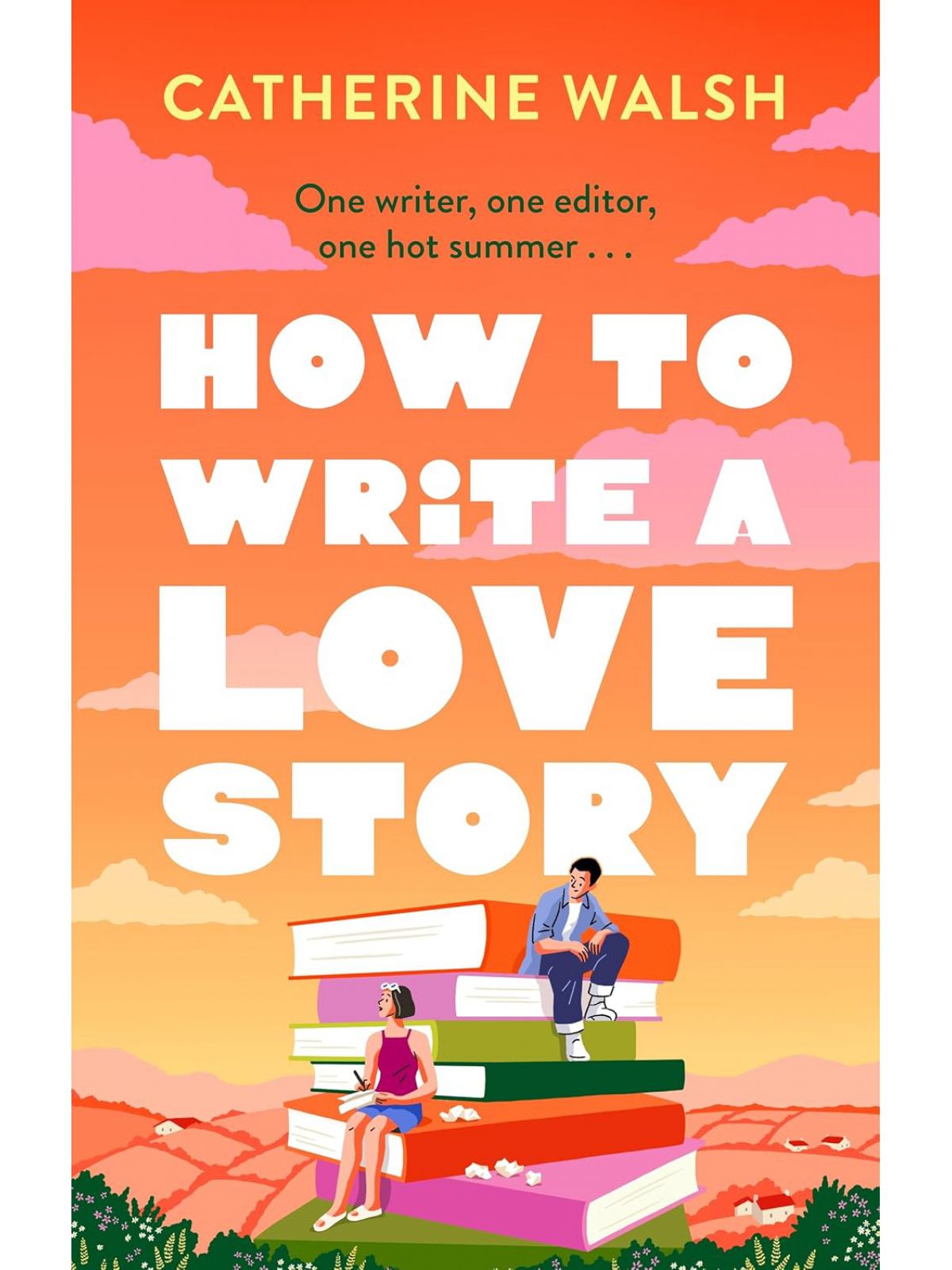 HOW TO WRITE A LOVE STORY