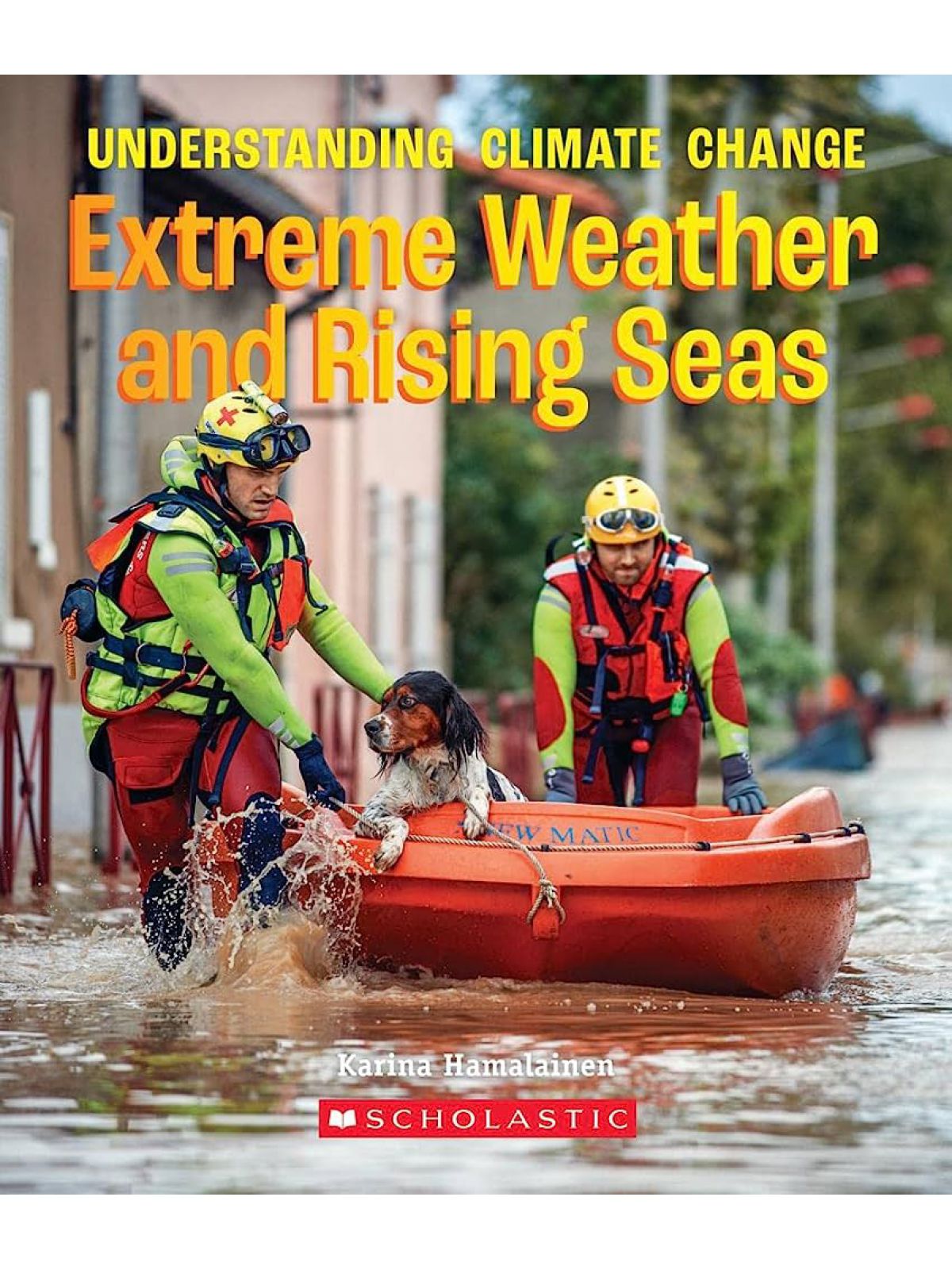 EXTREME WEATHER AND RISING SEAS
