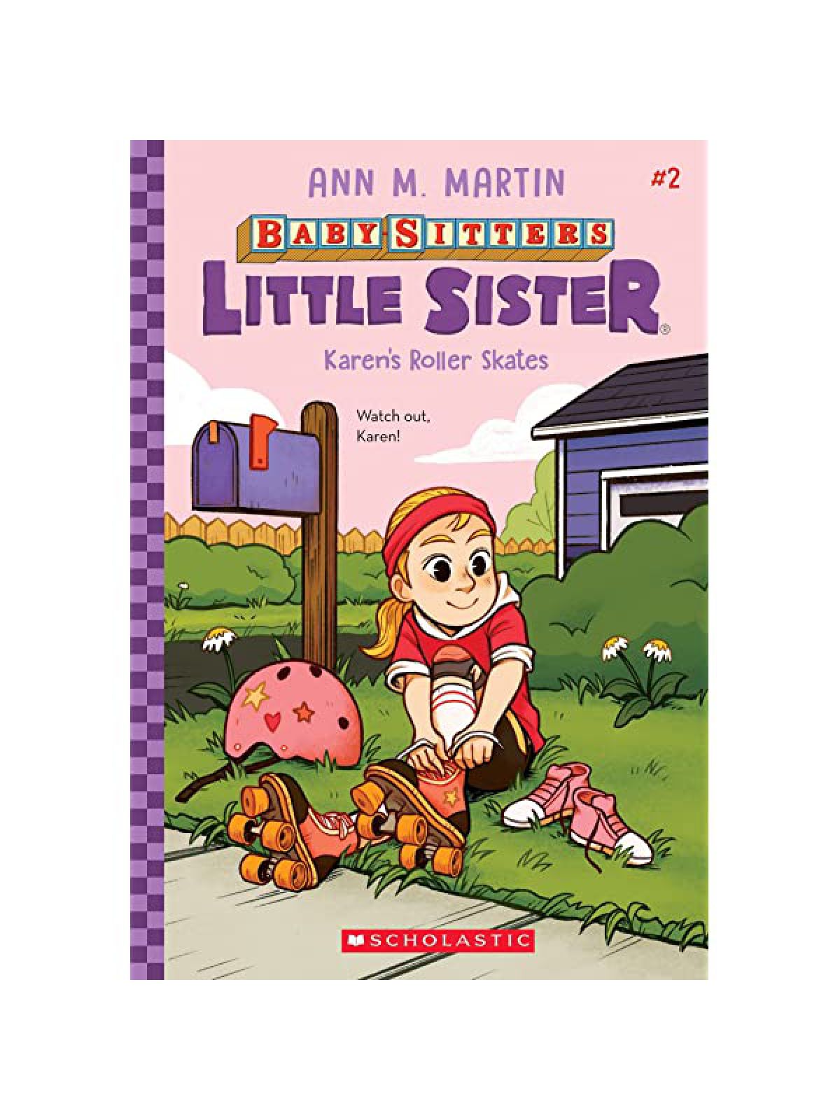 KAREN’S ROLLER SKATES (BABY SITTERS LITTLE SISTER #2)