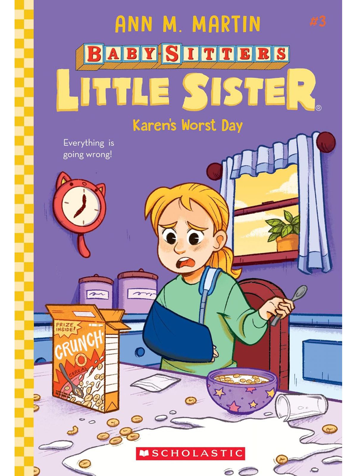 KAREN’S WORST DAY (BABY-SITTERS LITTLE SISTER #3)