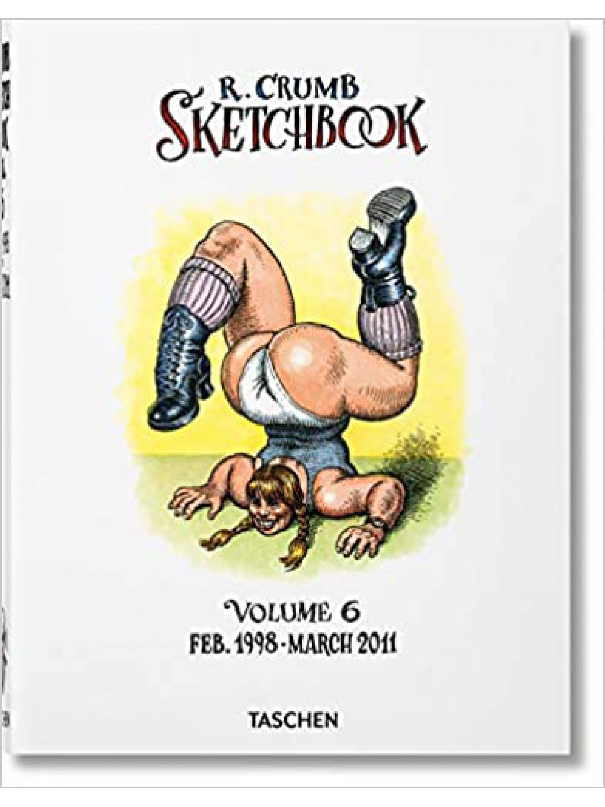 ROBERT CRUMB. SKETCHBOOK VOL. 6. 1998-2011