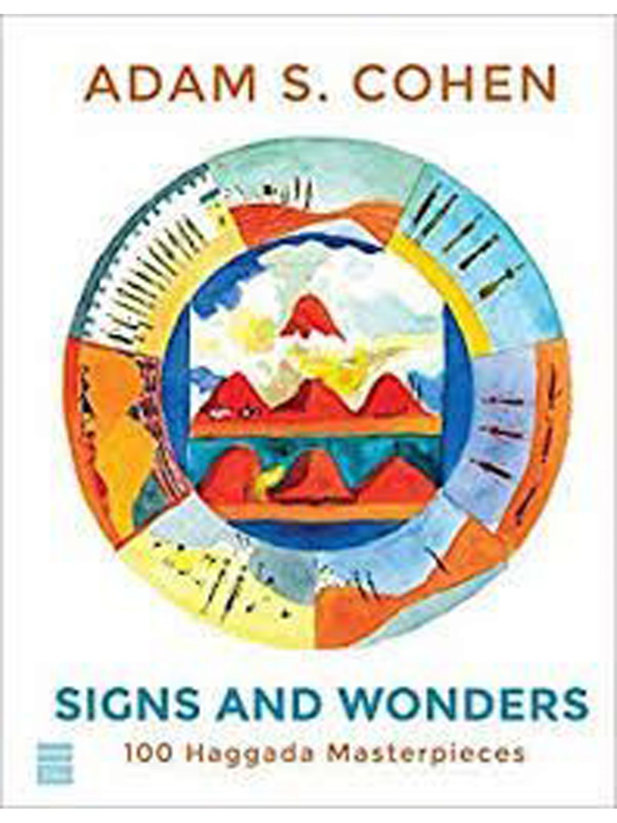 SIGNS & WONDERS /100 HAGGADA MASTERPIECES
