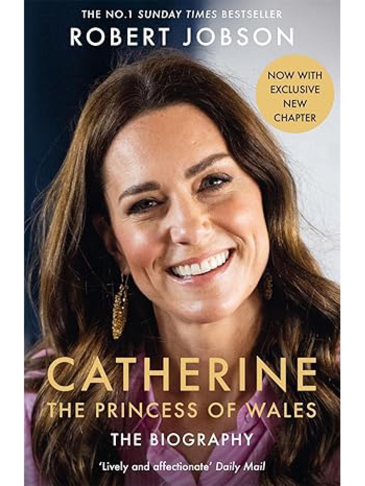 CATHERINE THE PRINCESS OF WALES THE BIOGRAPHY