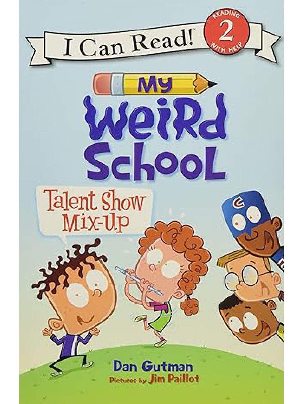 MY WEIRD SCHOOL: TALENT SHOW MIX-UP L2
