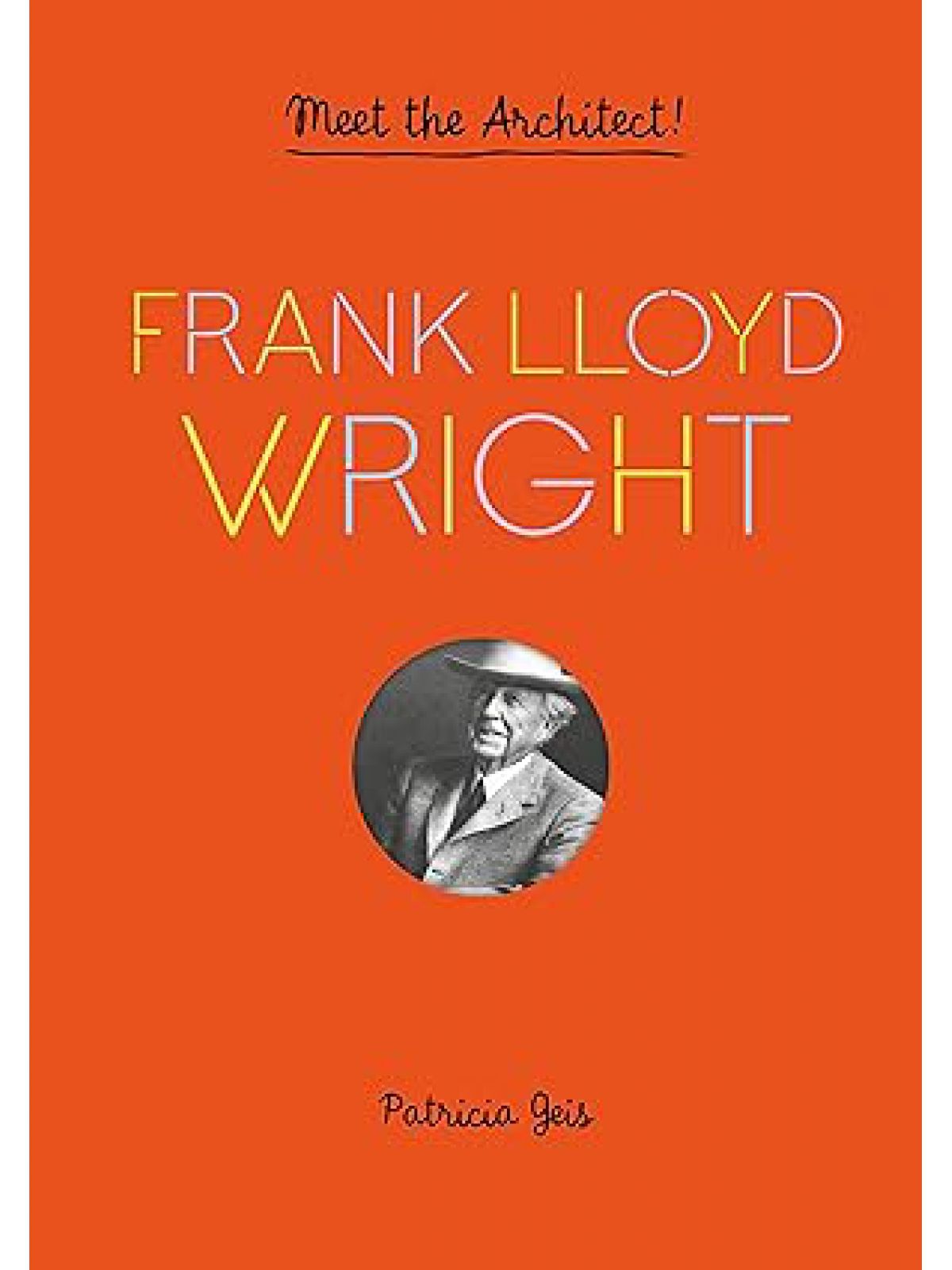 FRANK LLOYD WRIGHT: MEET THE ARCHITECT POP-UP BOOK