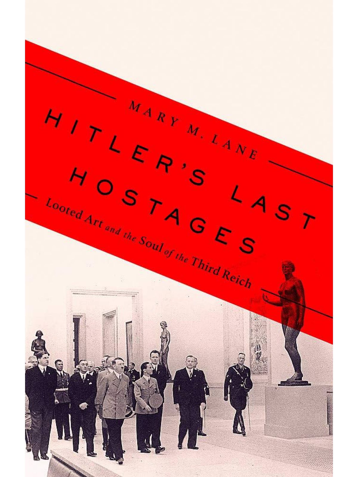 HITLER’S LAST HOSTAGES