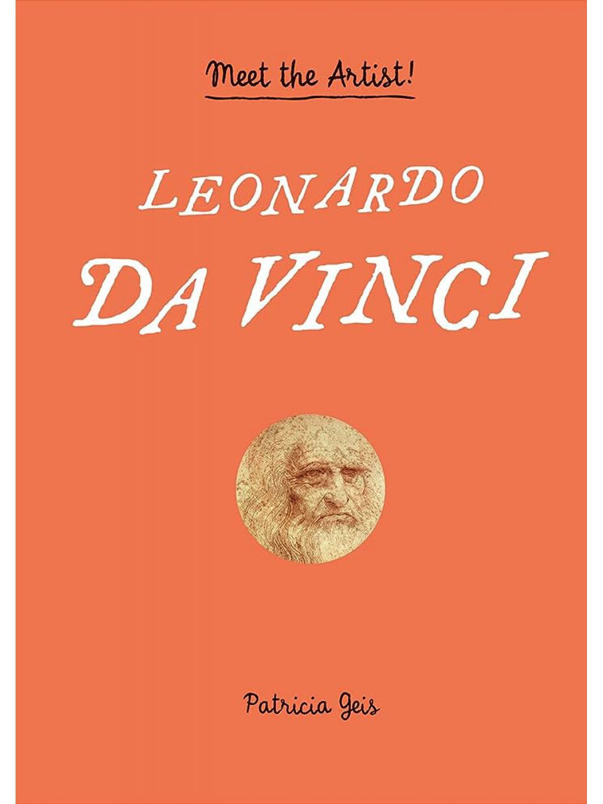 LEONARDO DA VINCI: MEET THE ARTIST