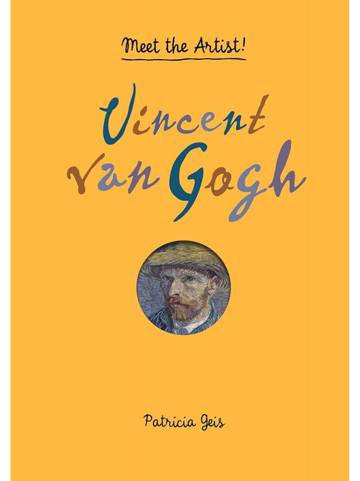 VINCENT VAN GOGH: MEET THE ARTIST