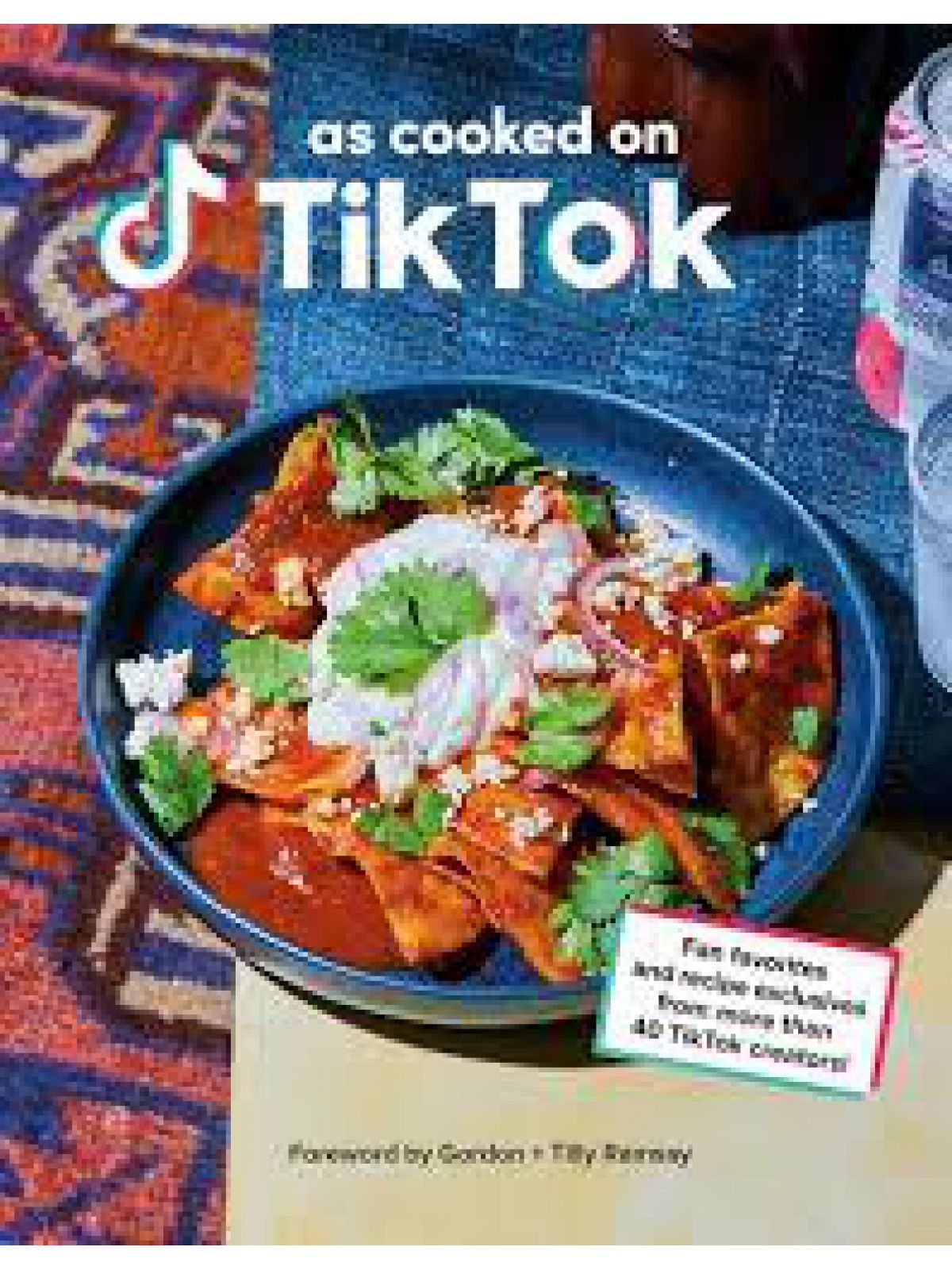 THE TIKTOK COOKBOOK