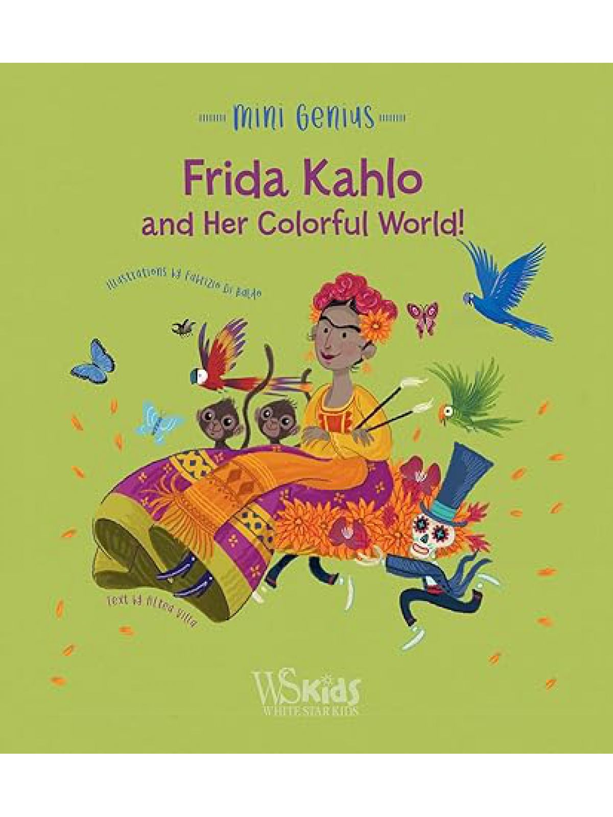FRIDA KAHLO AND HER COLORFUL WORLD!