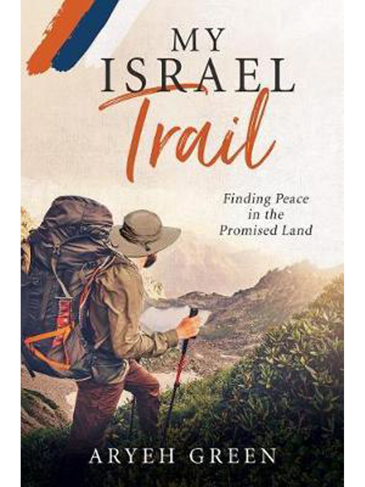 MY ISRAEL TRAIL