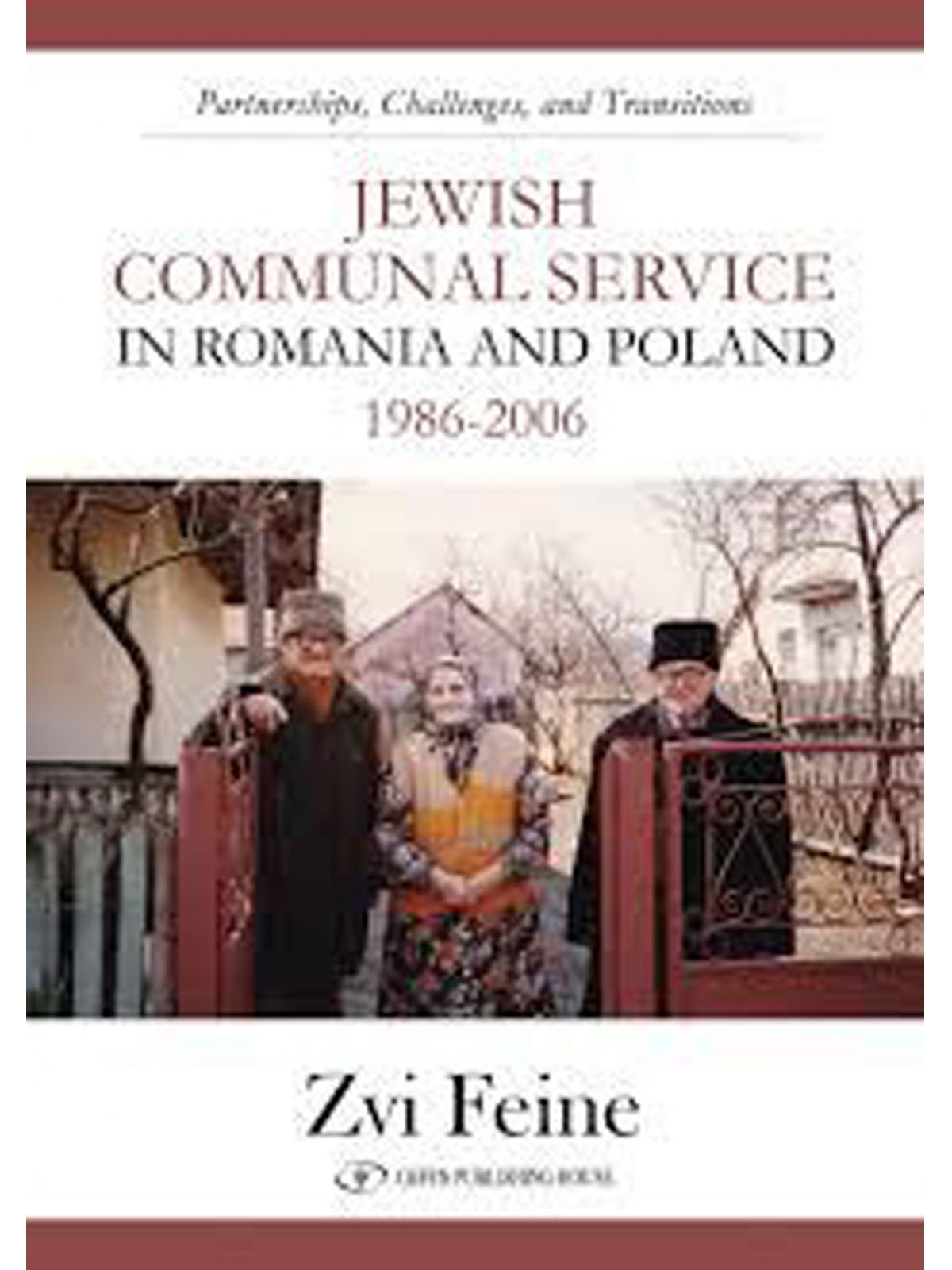 JEWISH COMMUNAL SERVICE IN ROMANIA & POLAND 1986-2006