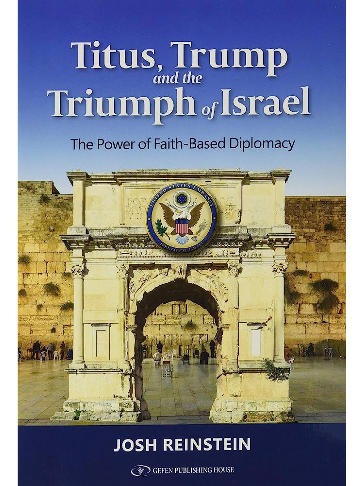 TITUS TRUMP & THE TRIUMPH OF ISRAEL