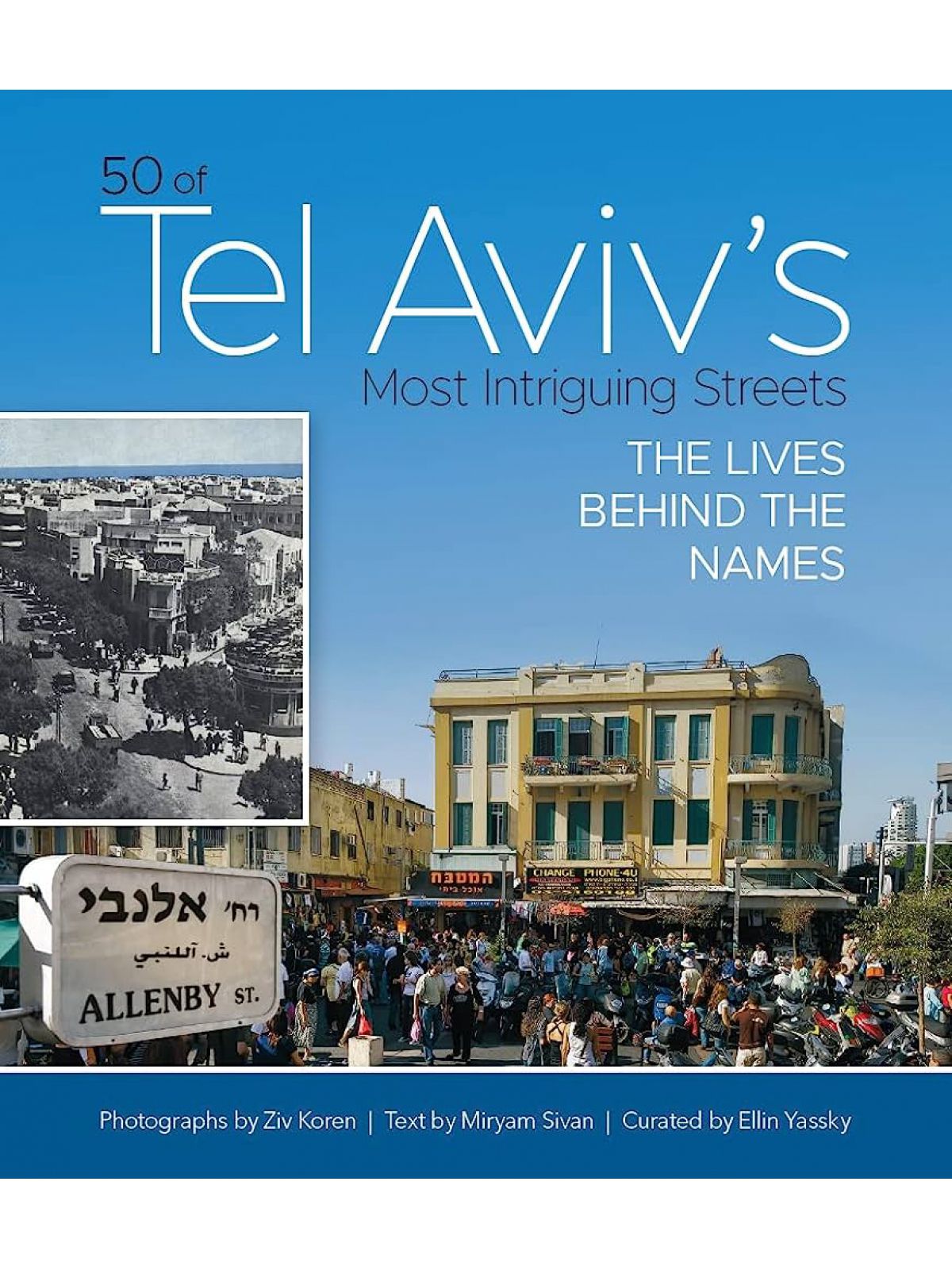 TEL AVIV’S MOST INTRIGUING STREETS