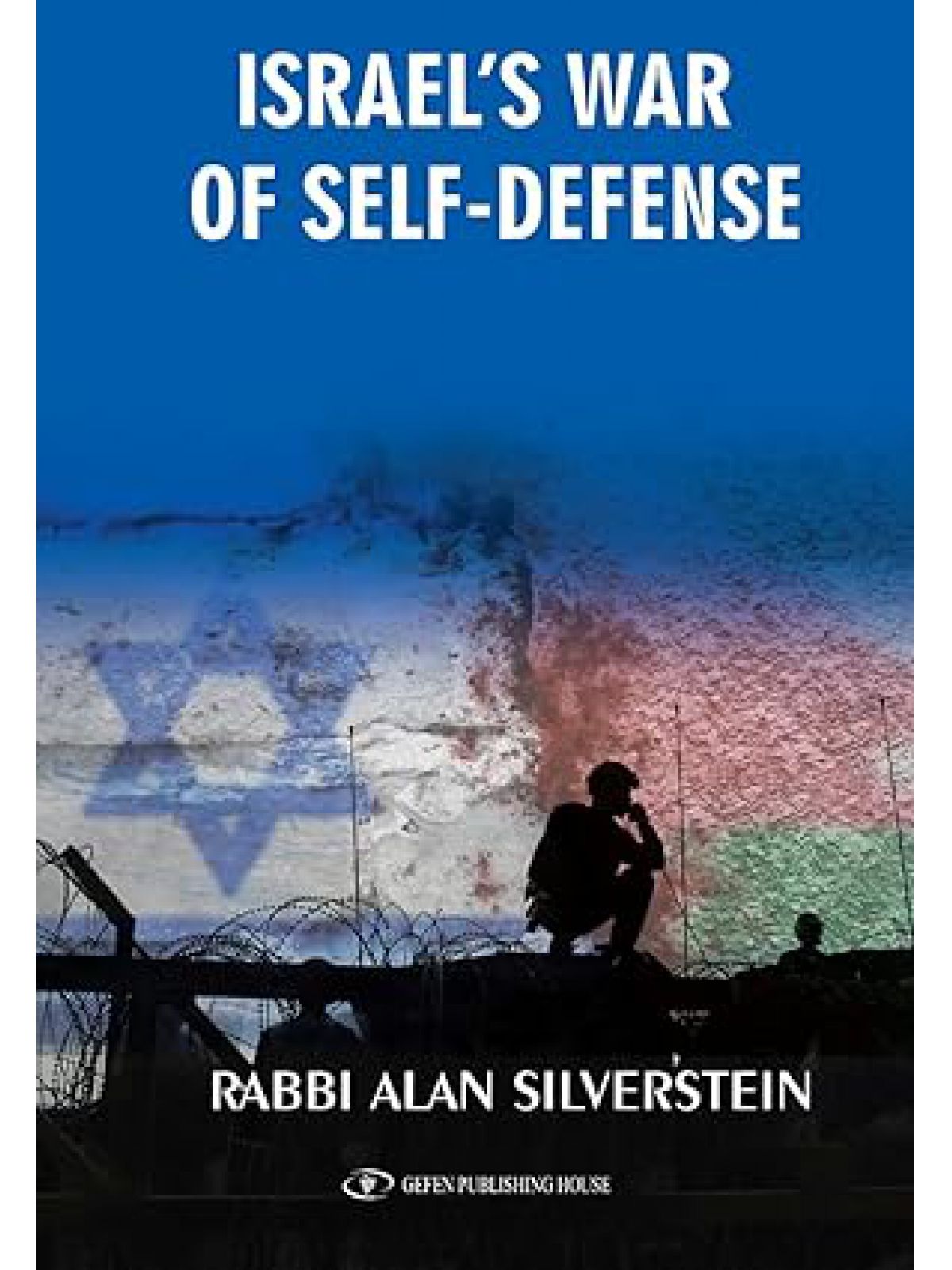 ISRAEL’S WAR OF SELF DEFENSE