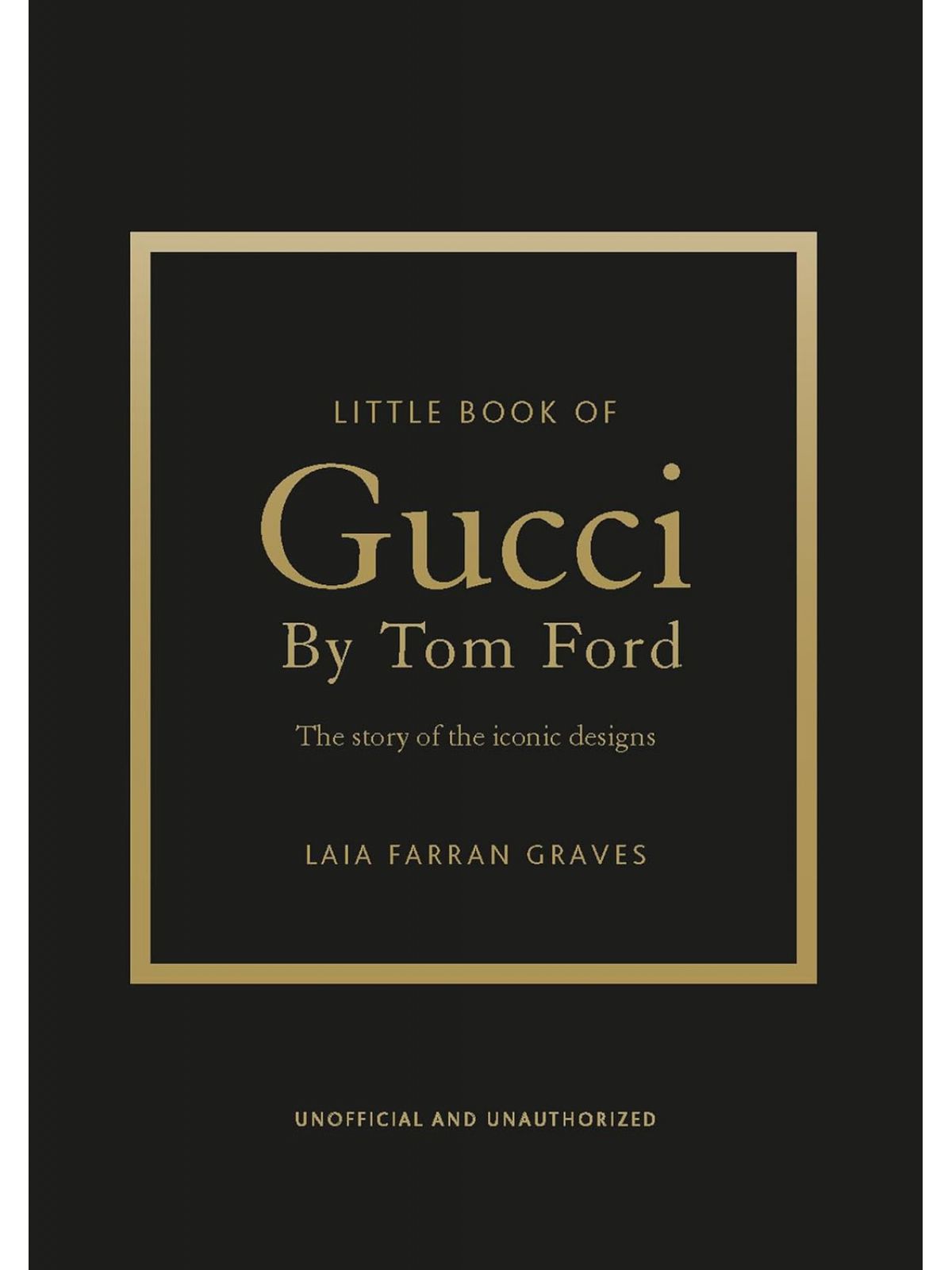 LITTLE BOOK OF GUCCI BY TOM FORD