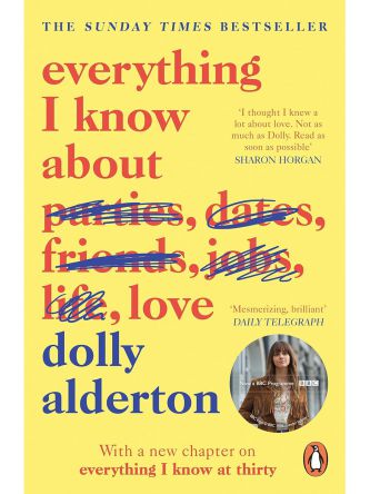 EVERYTHING I KNOW ABOUT LOVE