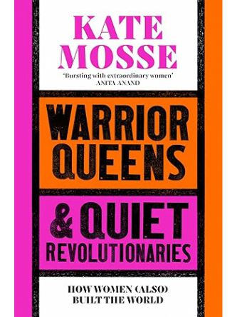 WARRIOR QUEENS & QUIET REVOLUTIONARIES