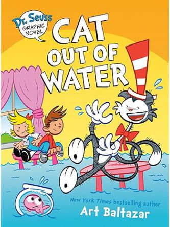 DR. SEUSS GRAPHIC NOVEL: CAT OUT OF WATER
