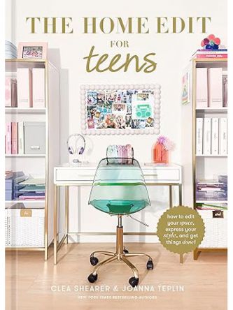 HOME EDIT FOR TEENS