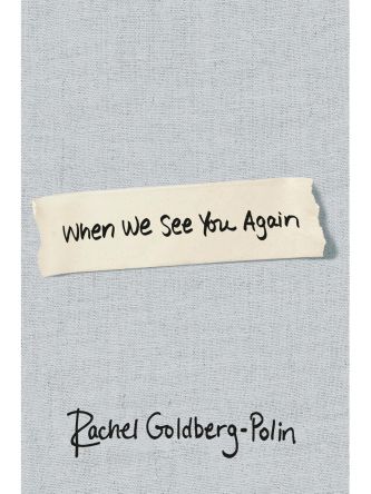 WHEN WE SEE YOU AGAIN