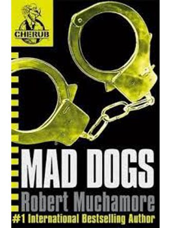 CHERUB / MAD DOGS
