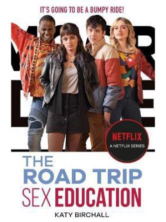 SEX EDUCATION: THE ROAD TRIP