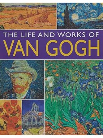 LIFE & WORKS OF VAN GOGH