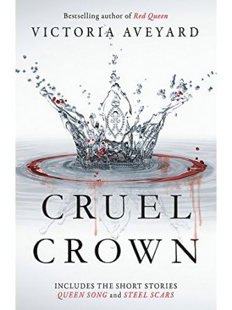 RED QUEEN SHORT STORIES - CRUEL CROWN