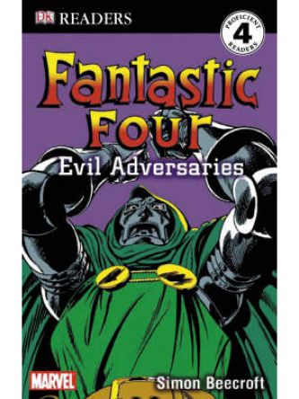DK READERS: FANTASTIC FOUR EVIL ADVERSARIES