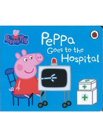 PEPPA GOES TO THE HOSPITAL