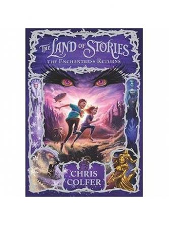 LAND OF STORIES #2: ENCHANTRESS RETURNS