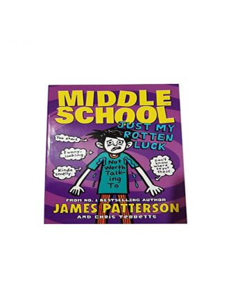 MIDDLE SCHOOL JUST MY ROTTEN LUCK