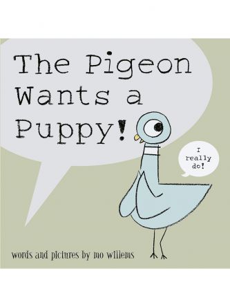 PIGEON WANTS A PUPPY!